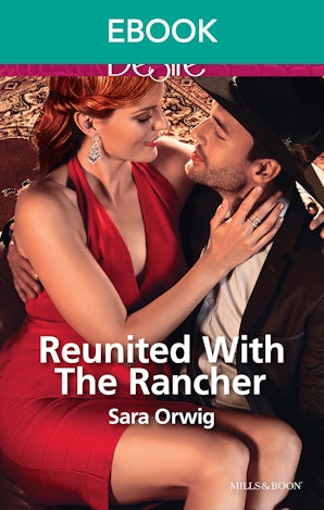 Reunited With The Rancher