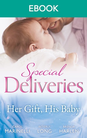 Special Deliveries: Her Gift, His Baby
