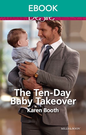 The Ten-Day Baby Takeover