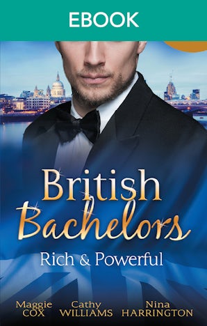 British Bachelors: Rich And Powerful - 3 Book Box Set