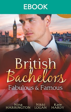 British Bachelors: Fabulous And Famous - 3 Book Box Set