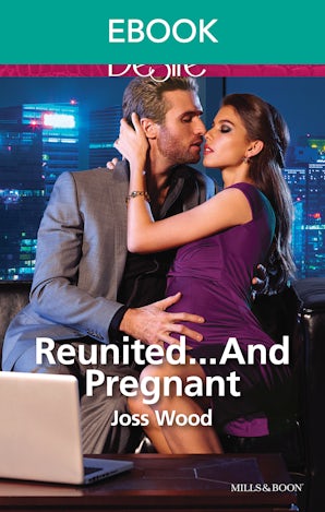 Reunited...And Pregnant