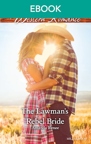 The Lawman's Rebel Bride