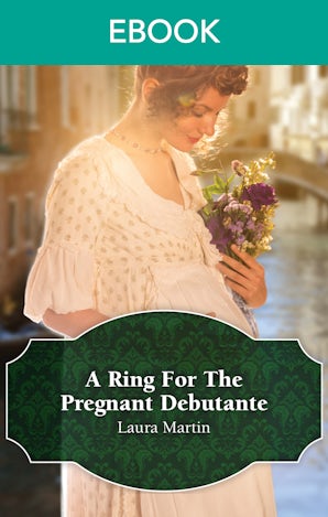 A Ring For The Pregnant Debutante