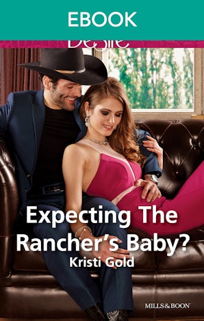 Expecting The Rancher's Baby?