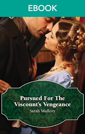 Pursued For The Viscount's Vengeance