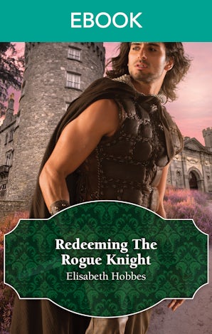 Redeeming The Rogue Knight