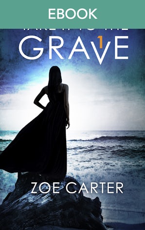 Take It To The Grave (part 1 Of 6)