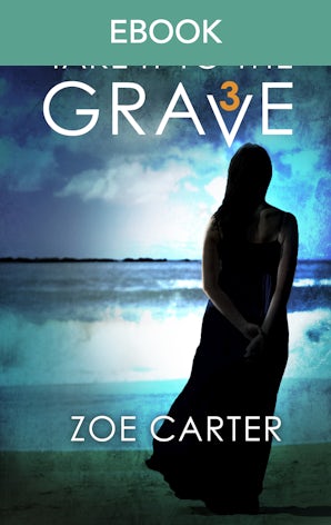 Take It To The Grave (part 3 Of 6)