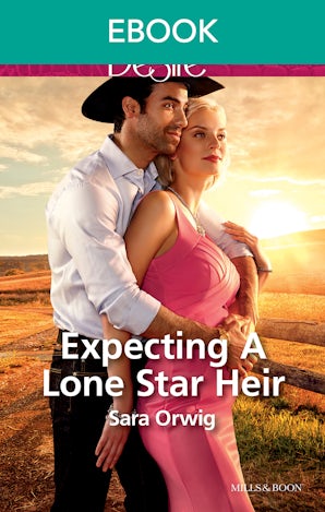 Expecting A Lone Star Heir