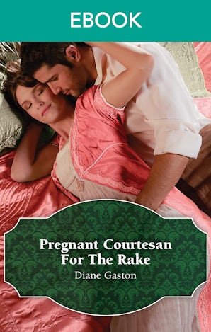 A Pregnant Courtesan For The Rake