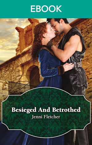 Besieged And Betrothed