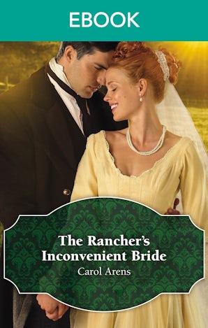 The Rancher's Inconvenient Bride