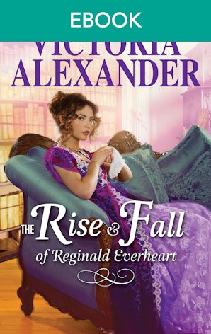 The Rise And Fall Of Reginald Everheart