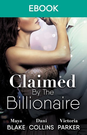 Claimed By The Billionaire - 3 Book Box Set