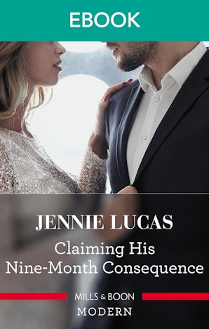 Claiming His Nine-Month Consequence