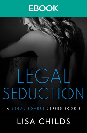 Legal Seduction: secrets and sizzle set the pages alight in this workplace legal romance