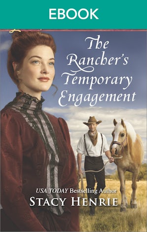 The Rancher's Temporary Engagement