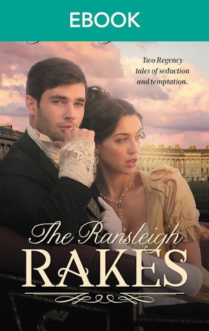 The Ransleigh Rakes: The Rake To Rescue Her & The Rake To Reveal Her