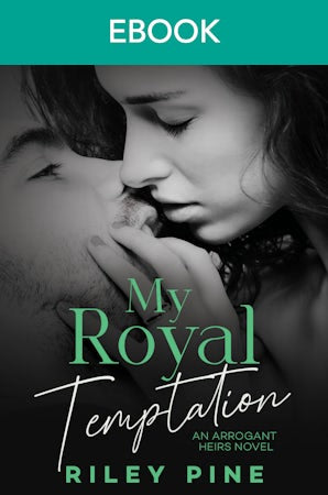 My Royal Temptation: an opposites attract scorching royal romance