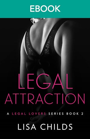 Legal Attraction: from the courtroom to the bedroom, the sizzle is off the charts in this enemies to lovers workplace legal romance