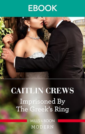 Imprisoned By The Greek's Ring