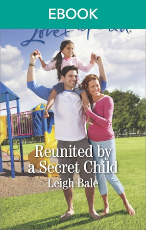 Reunited By A Secret Child