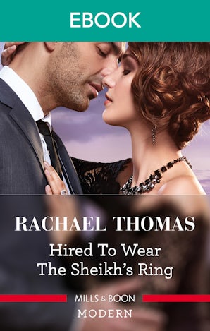 Hired To Wear The Sheikh's Ring