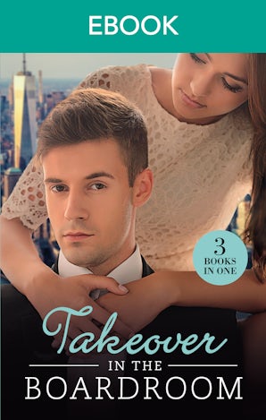 Takeover In The Boardroom - 3 Book Box Set
