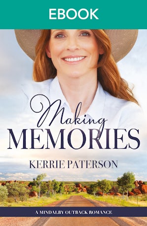 Making Memories (A Mindalby Outback Romance, #6)