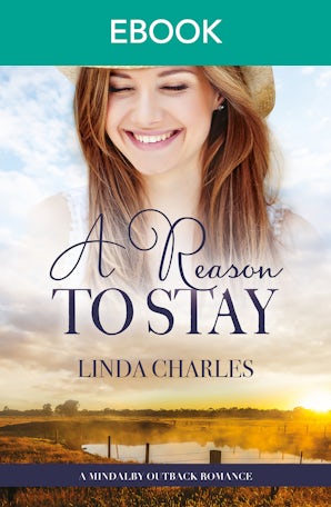 A Reason To Stay (A Mindalby Outback Romance, #7)