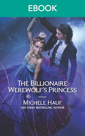The Billionaire Werewolf's Princess