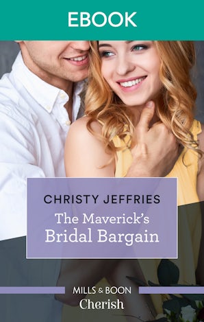 The Maverick's Bridal Bargain