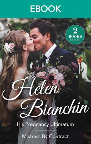 His Pregnancy Ultimatum/Mistress By Contract