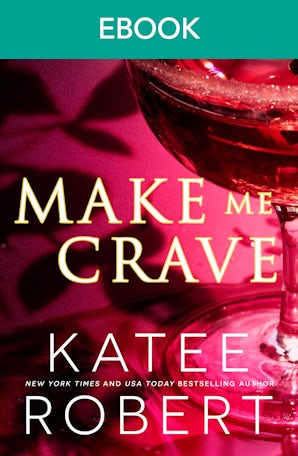 Make Me Crave: A Hot Holiday Fling Romance