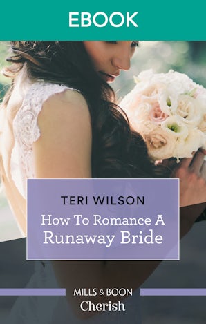 How To Romance A Runaway Bride