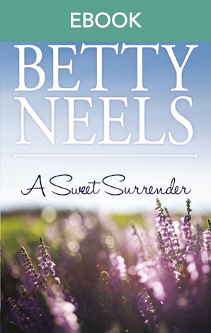 A Sweet Surrender: A Valentine For Daisy, Dearest Mary Jane & Enchanting Samantha