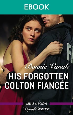 His Forgotten Colton Fiancee