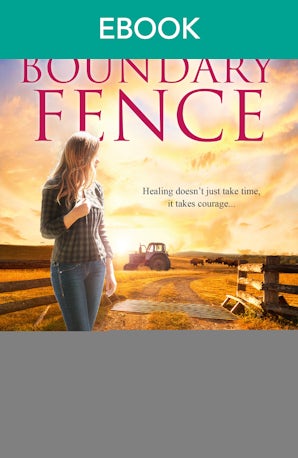 The Boundary Fence (A Woodlea Novel, #7)