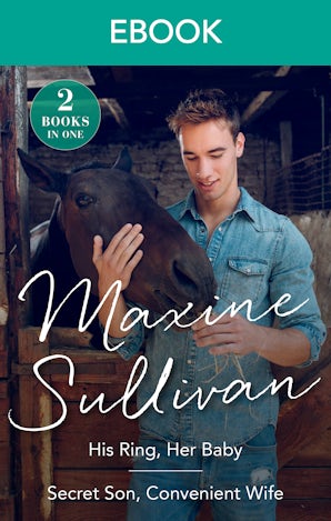 His Ring, Her Baby/Secret Son, Convenient Wife