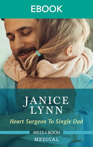 Heart Surgeon To Single Dad