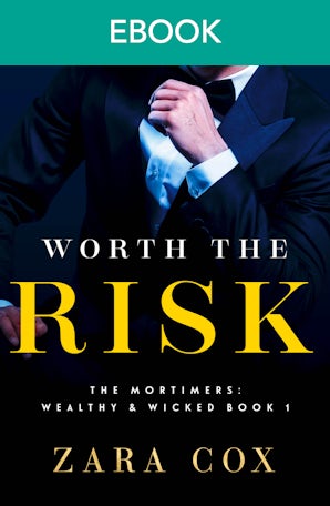 Worth The Risk: Filthy rich billionaires, fulfilling your every fantasy in this sizzling billionaires romance
