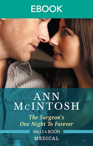 The Surgeon's One Night to Forever