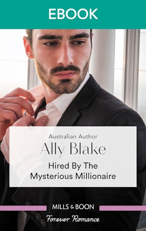 Hired by the Mysterious Millionaire