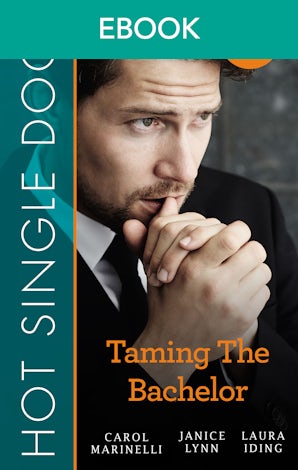 Hot Single Docs: Taming The Bachelor [3-Books-In-1]