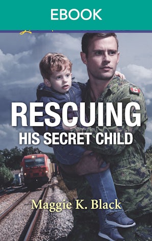 Rescuing His Secret Child