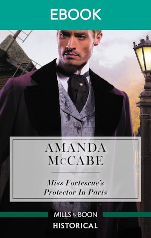 Miss Fortescue's Protector in Paris