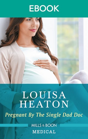 Pregnant by the Single Dad Doc