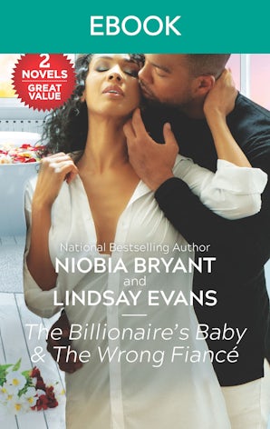 The Billionaire's Baby & The Wrong Fiancé