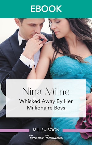 Whisked Away by Her Millionaire Boss